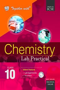 Together with ICSE Lab Practical Chemistry for Class 10 for 2019 Exam