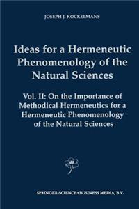 Ideas for a Hermeneutic Phenomenology of the Natural Sciences