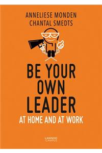 Be Your Own Leader