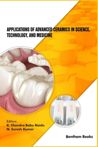 Applications of Advanced Ceramics in Science, Technology, and Medicine