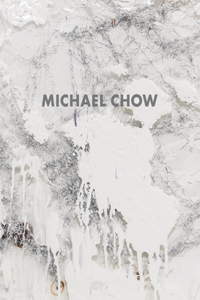 Michael Chow: Recipe for a Painter: Recipe for a Painter