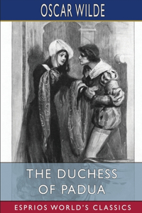 Duchess of Padua (Esprios Classics): A Play