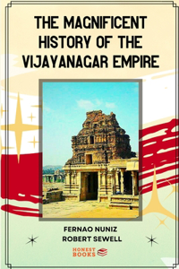 Magnificent History of the Vijayanagar Empire