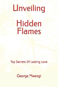 Unveiling Hidden Flames