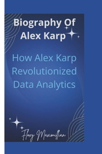 Biography of Alex Karp