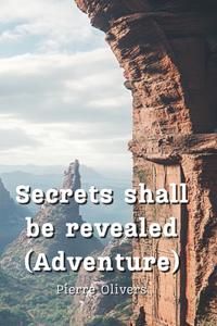 Secrets shall be revealed (Adventure)