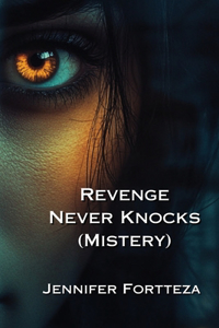 Revenge Never Knocks (Mistery)