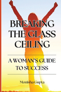 Breaking The Glass Ceiling