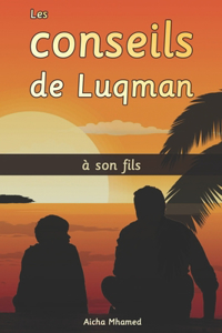 Les conseils de Luqman à son fils