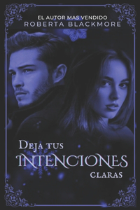 Deja tus intenciones claras