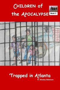 Children of the Apocalypse - Book 3