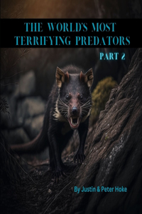 World's Most Terrifying Predators Part 2