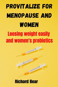 Provitalize for menopause and women