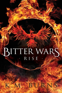 Bitter Wars- Rise