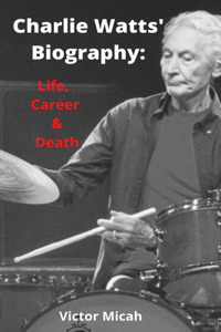 Charlie Watts' Biography