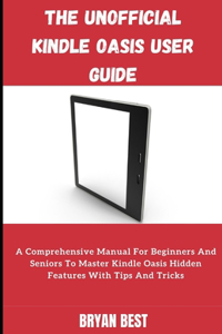 The Unofficial Kindle Oasis User Guide