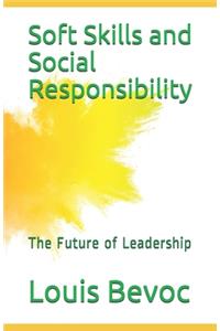 Soft Skills and Social Responsibility