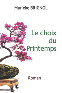 Le choix du printemps