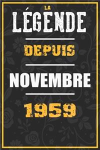 La Légende Depuis NOVEMBRE 1959