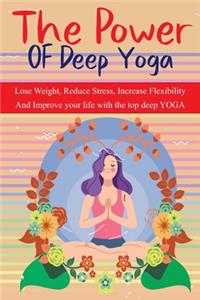 The Power OF Deep Yoga