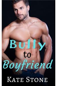 Bully to Boyfriend