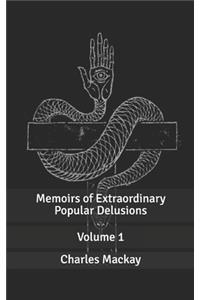 Memoirs of Extraordinary Popular Delusions