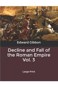 Decline and Fall of the Roman Empire Vol. 3