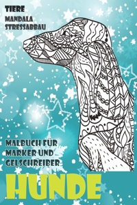 Malbuch für Marker und Gelschreiber - Mandala Stressabbau - Tiere - Hunde