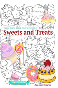 Large Print Adult Coloring Book of Sweets and Treats