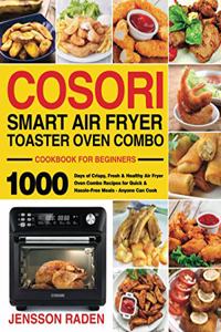 COSORI Smart Air Fryer Toaster Oven Combo Cookbook for Beginners