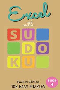 Excel with SUDOKU Pocket Edition Easy Book 4