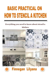 Basic Practical on How to Stencil a Kitchen