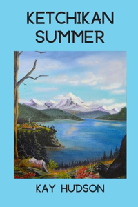Ketchikan Summer
