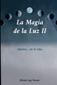 La Magia de la Luz II