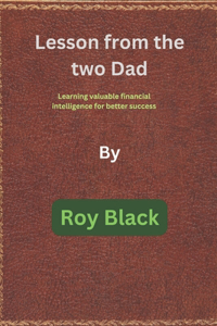 Lesson from the two Dad