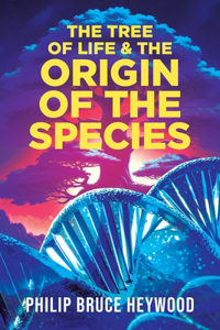 Tree of Life and The Origin of The Species