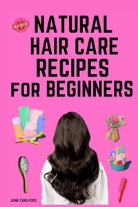 Natural Hair care recipes for Beginners