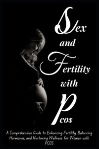 Sex and Fertility with Pcos