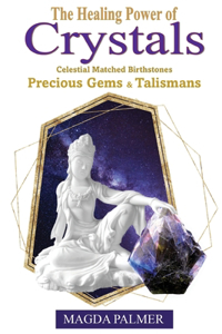 Healing Power of Crystals