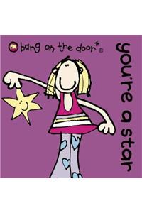 You're a Star