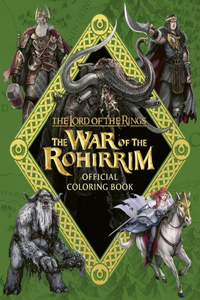 Lord of the Rings: The War of the Rohirrim Official Coloring Book