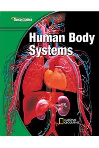 Glencoe Life Iscience Modules: Human Body Systems, Grade 7, Student Edition