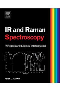 Infrared and Raman Spectroscopy; Principles and Spectral Interpretation