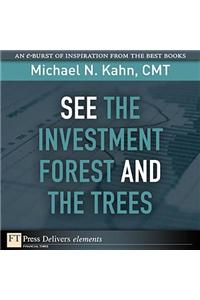 See the Investment Forest and the Trees
