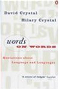 Words on Words: Quotations About Language and Languages (Penguin Reference Books)