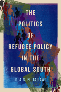 Politics of Refugee Policy in the Global South