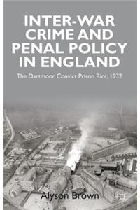 Inter-War Penal Policy and Crime in England