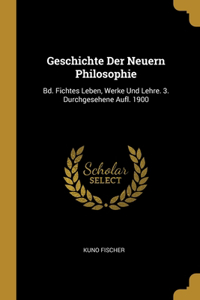 Geschichte Der Neuern Philosophie