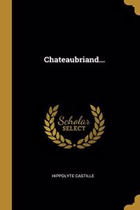 Chateaubriand...