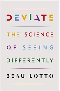 Deviate: The Science of Seeing Differently